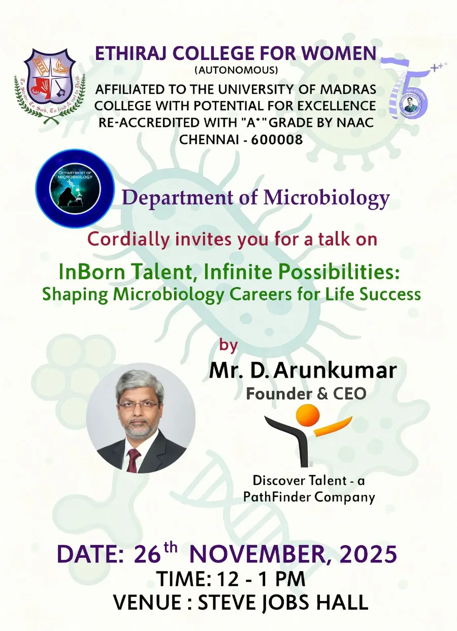 Ethiraj College for Women, Department of Microbiology: invitation to the talk “InBorn Talent, Infinite Possibilities: Shaping Microbiology Careers for Life Success” by Mr. D. Arunkumar, 26 November 2025, 12–1 pm, Steve Jobs Hall
